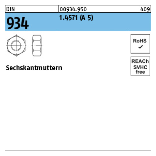 DIN 934 1.4571 (A 5) Sechskantmuttern - Abmessung: M 6, Inhalt: 100 Stück