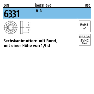 DIN 6331 A 4 Sechskantmuttern mit Bund, mit einer Höhe von 1,5d - Abmessung: M 10 SW 16, Inhalt: 10 Stück