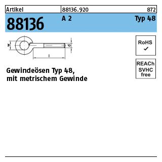 Artikel 88136 A 2 Typ 48 Gewindeösen Typ 48, mit metrischem Gewinde - Abmessung: M 4 x 15 D 6, Inhalt: 50 Stück